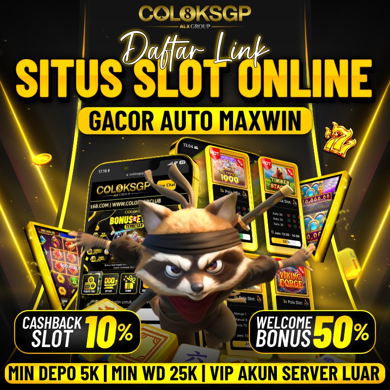 COLOKSGP : Daftar Link Situs Slot Online Gacor Auto Maxwin