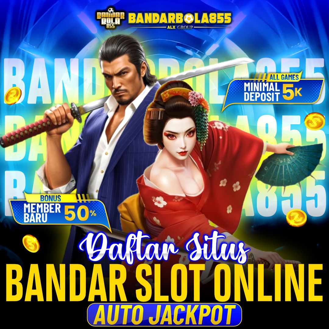 Bandarbola855 - Daftar Situs Bandar Slot Online Auto Jackpot