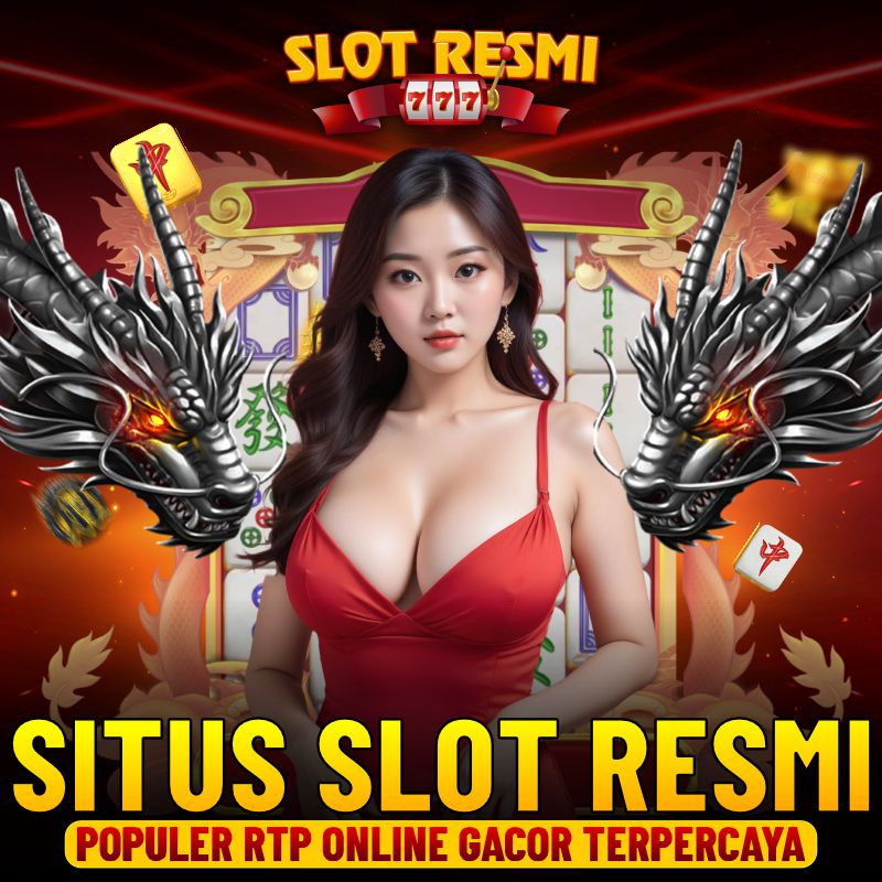 Slot Resmi : Situs Slot Resmi Populer Rtp Online Gacor Terpercaya