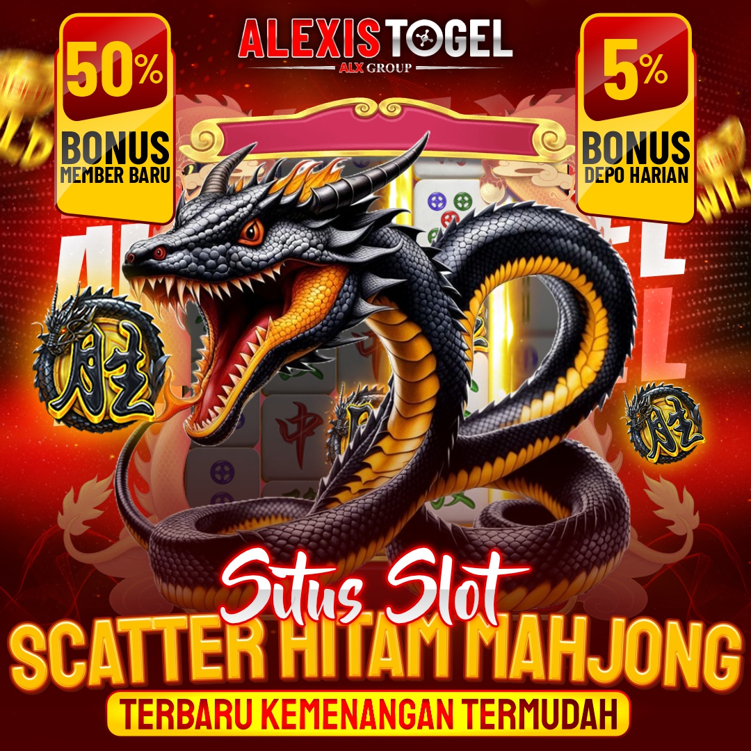 ALEXISTOGEL 🔥 Situs Slot Scatter Hitam Mahjong Terbaru Kemenangan Termudah