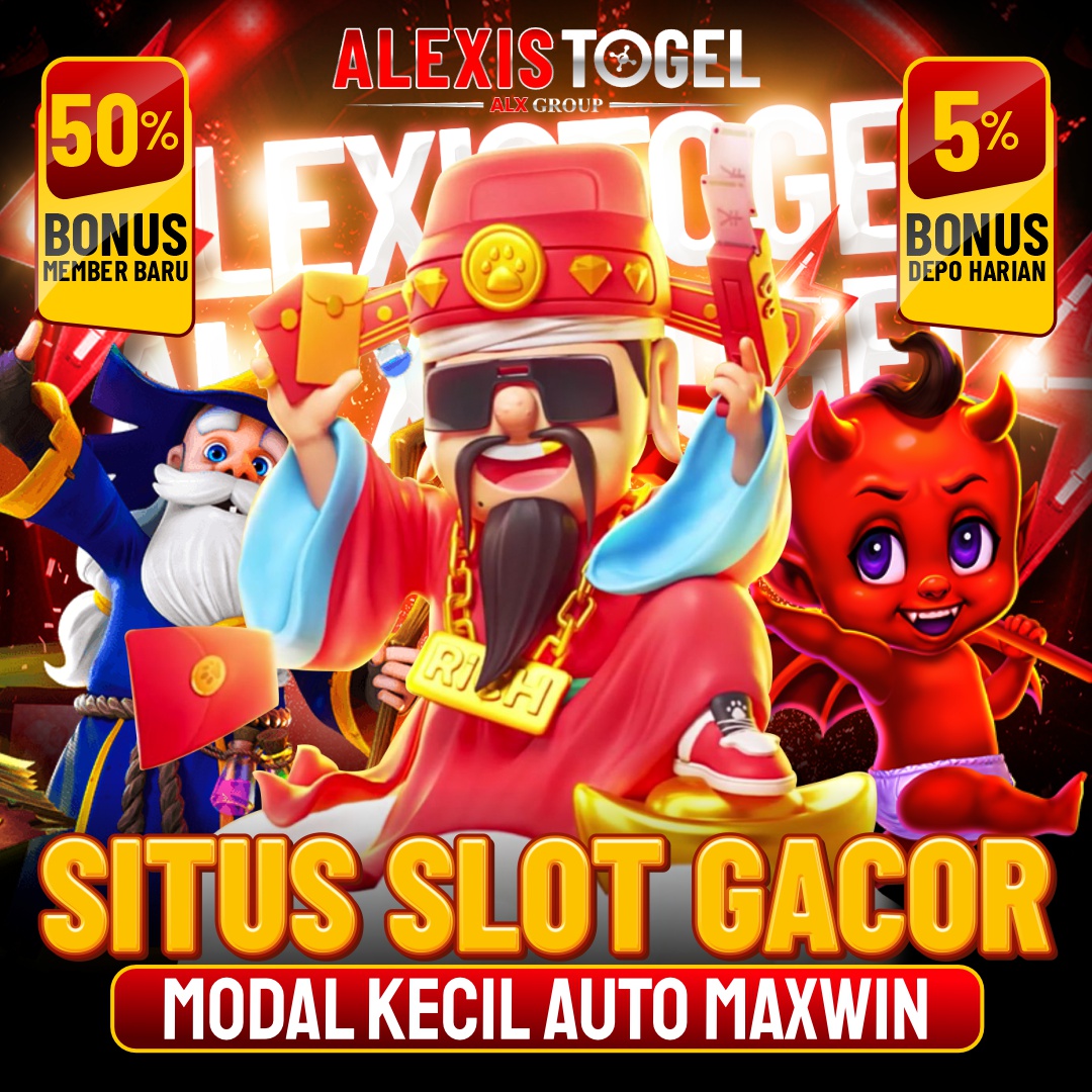 ALEXISTOGEL | Situs Slot Gacor Modal Kecil Auto Maxwin