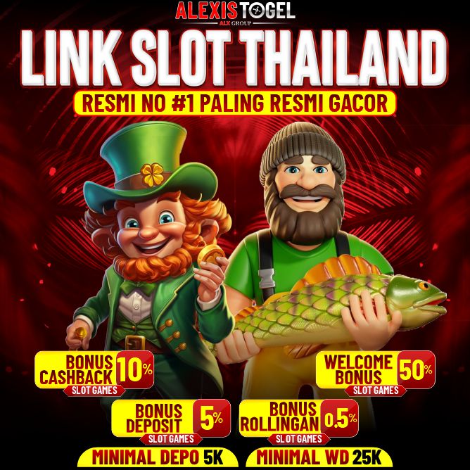 ALEXISTOGEL: Link Slot Thailand Resmi No #1 Paling Gacor