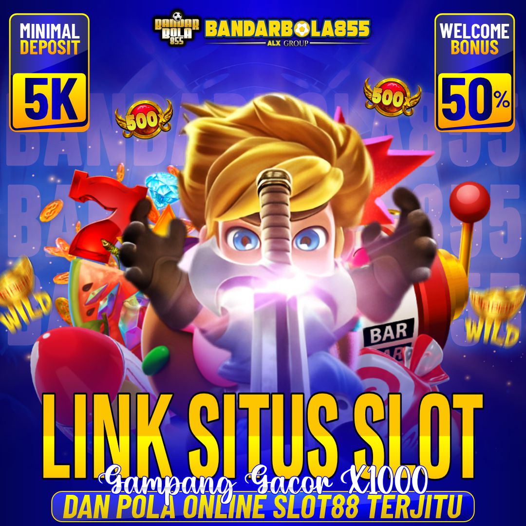 Bandarbola855 ✈️ Link Situs Slot Gampang Gacor x1000 dan Pola Online Slot88 Terjitu