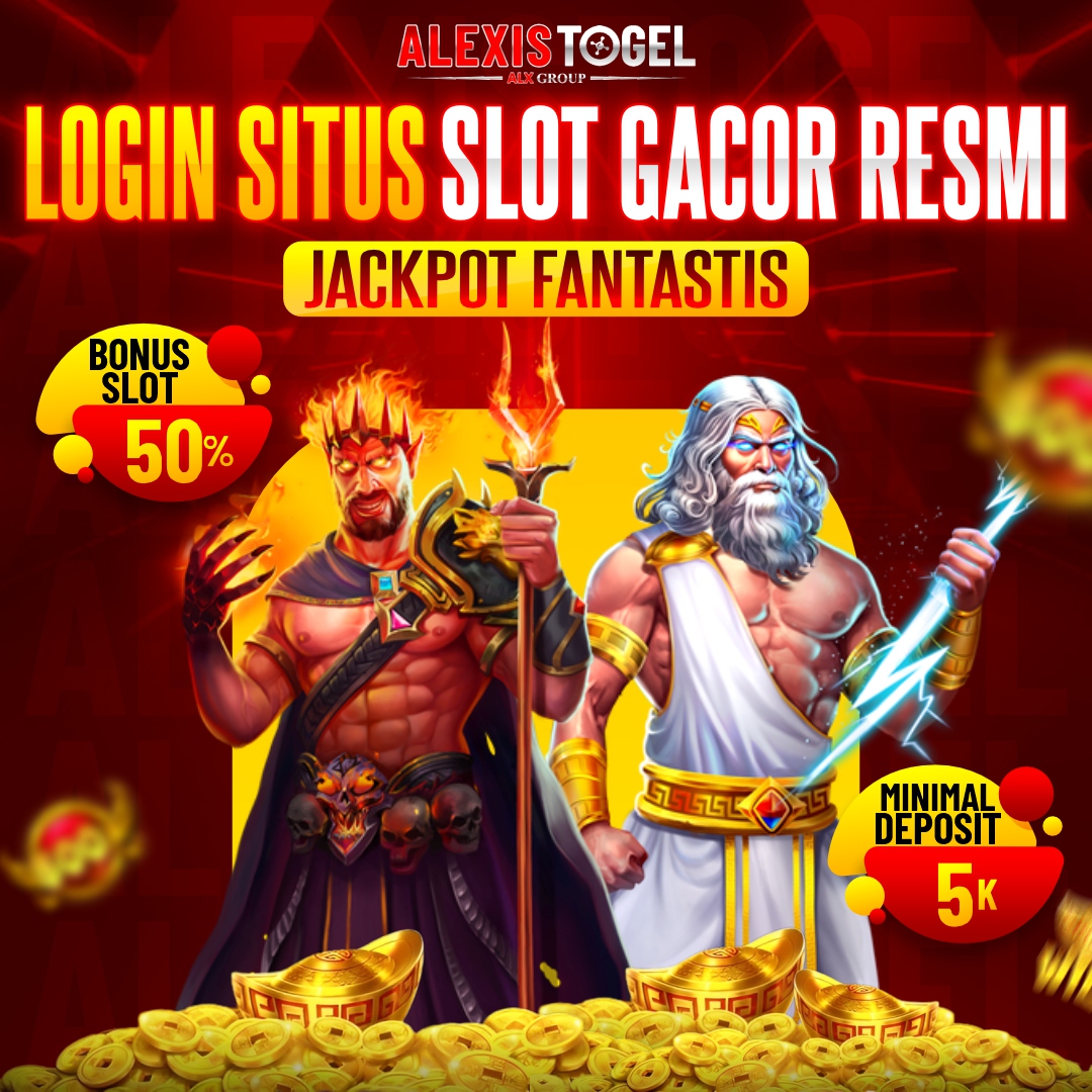 ALEXISTOGEL ⚡️ Login Situs Slot Gacor Resmi Jackpot Fantastis