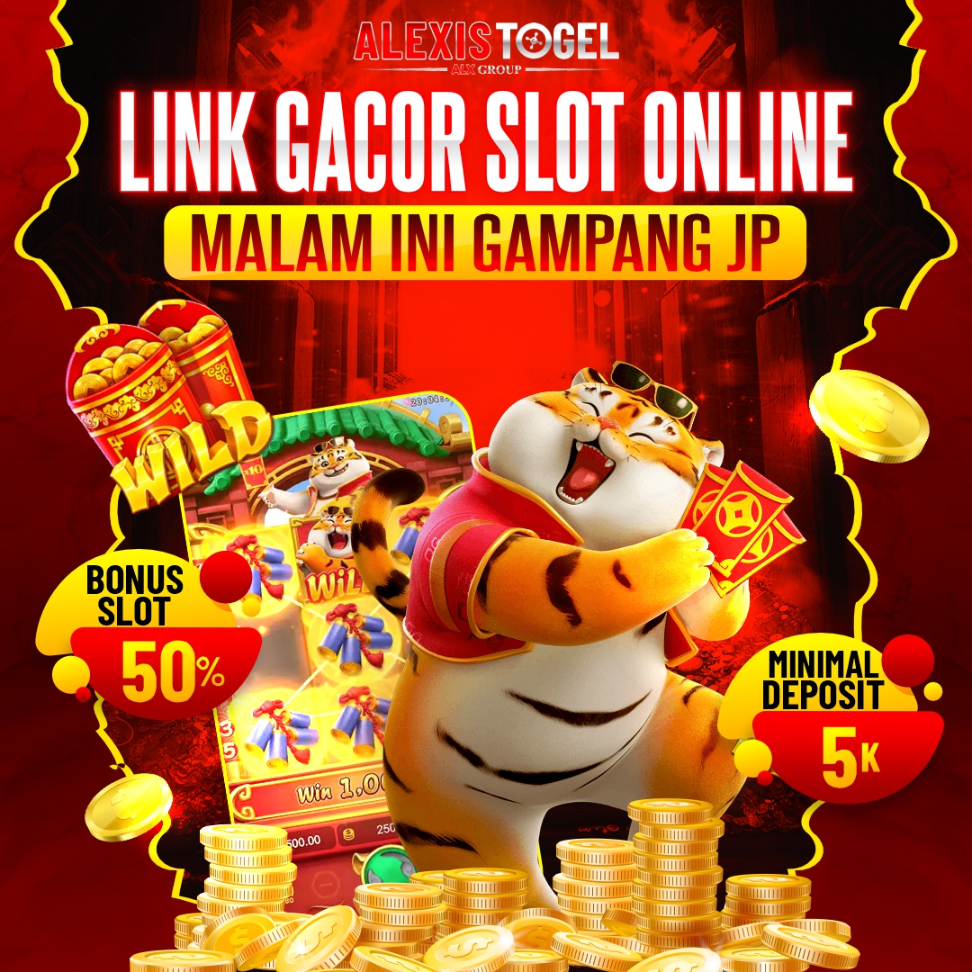 ALEXISTOGEL: link gacor slot online malam ini gampang JP