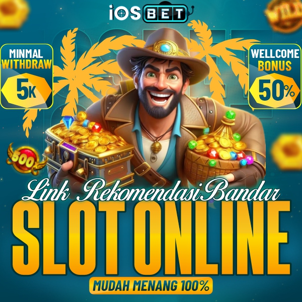 IOSBET 🛩️ Link Rekomendasi Bandar Slot Online Mudah Menang 100%