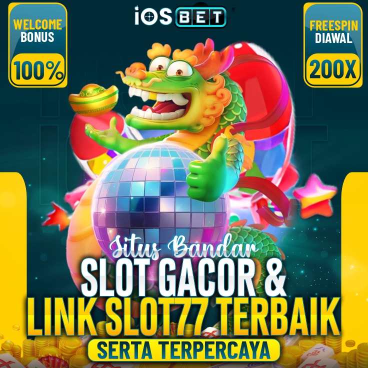 IOSBET » Situs Bandar Slot Gacor & Link Slot777 Terbaik Serta Terpercaya