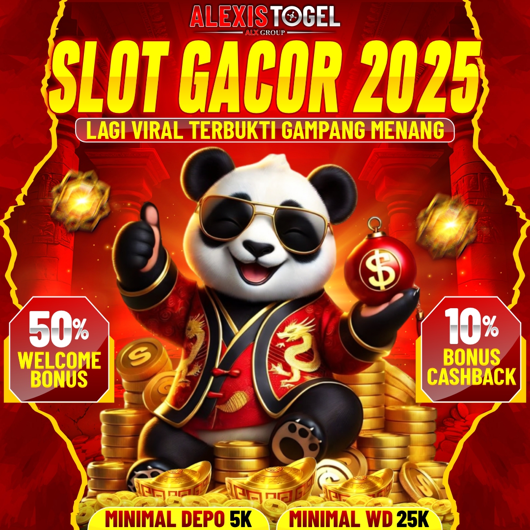 ALEXISTOGEL: Slot Gacor 2025 Lagi Viral Terbukti Gampang Menang