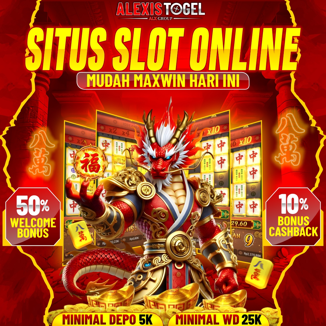 ALEXISTOGEL: Situs Slot Online Terpercaya RTP Tinggi & Mudah Maxwin Hari Ini