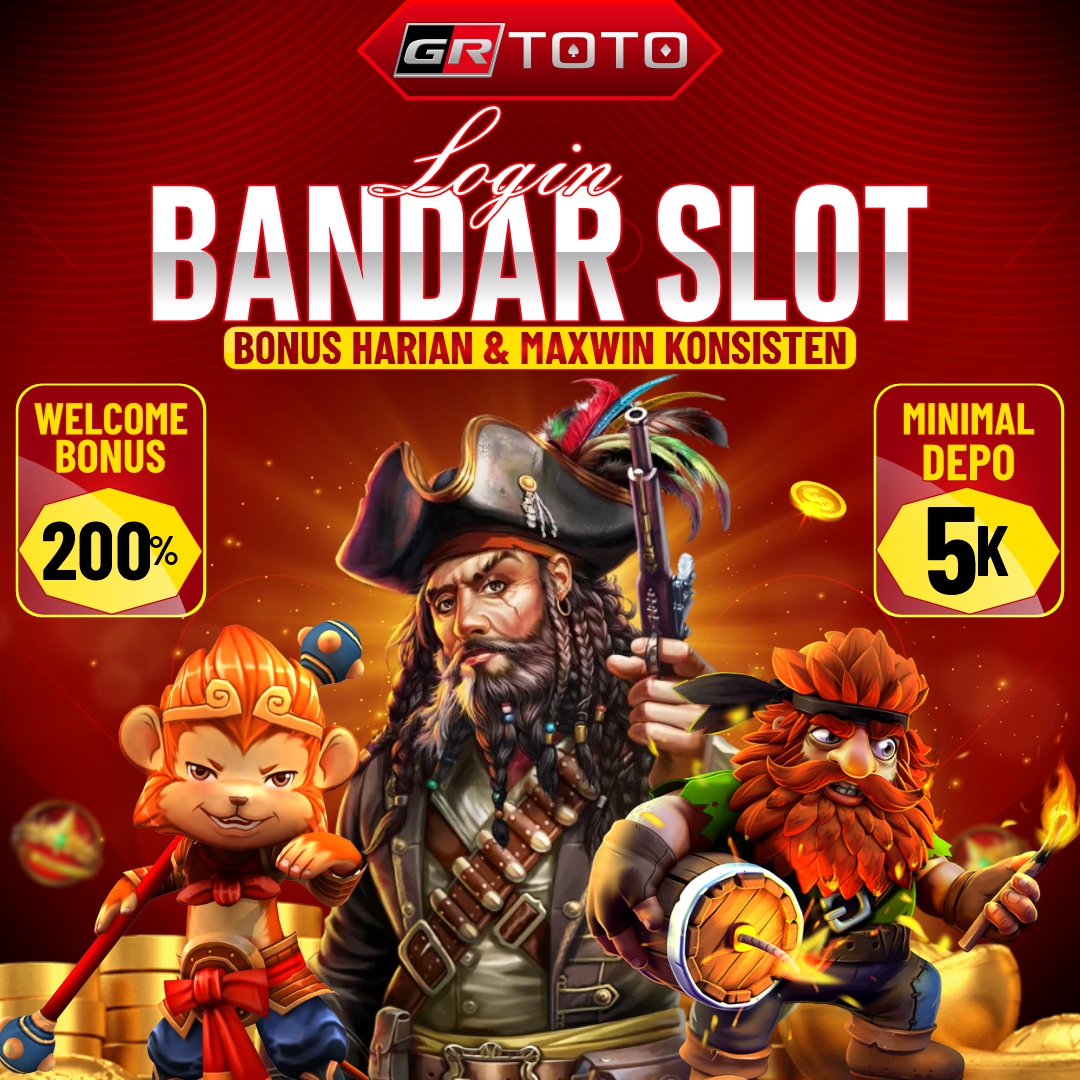GR by Toto | GRTOTO Login Bandar Slot Bonus Harian & Maxwin Konsisten