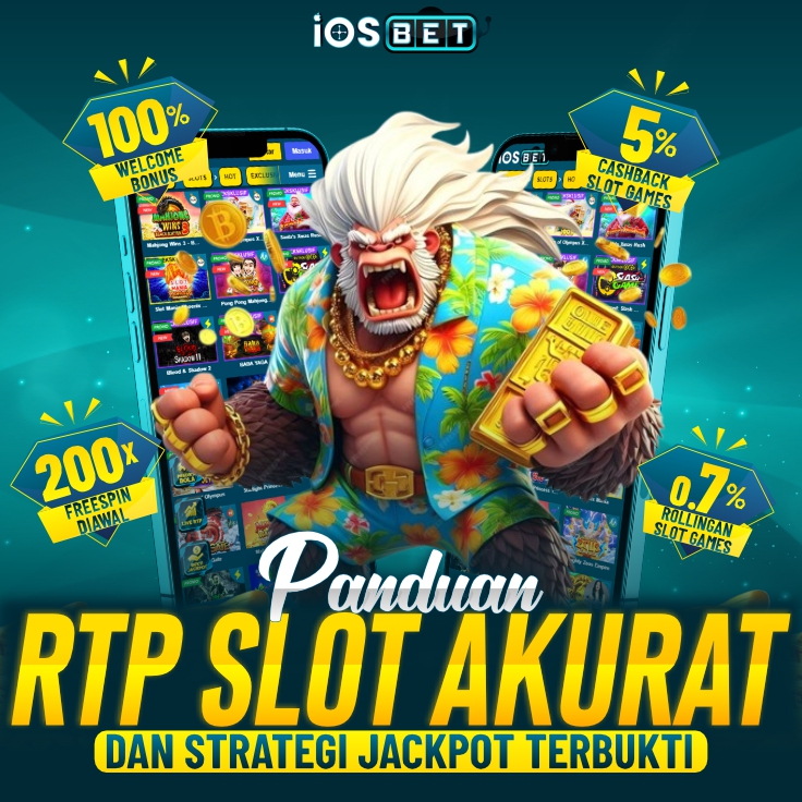 IOSBET * Panduan RTP Slot Akurat dan Strategi Jackpot Terbukti