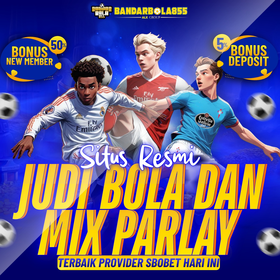Bandarbola855 : Situs Resmi Judi Bola Dan Mix Parlay Terbaik Provider SBOBET hari ini
