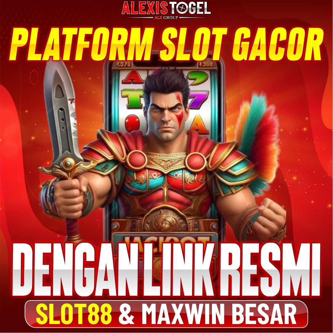 ALEXIS – Platform Slot Gacor Alexistogel dengan Link Resmi Slot88 & Maxwin Besar