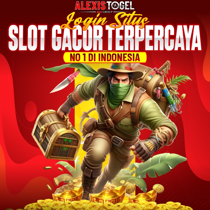 ALEXISTOGEL: Login Situs Slot Gacor Terpercaya No 1 Di Indonesia