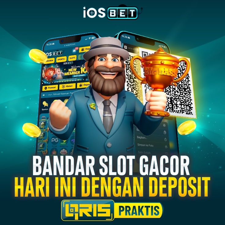 IOSBET » Bandar Slot Gacor Hari Ini dengan Deposit QRIS Praktis
