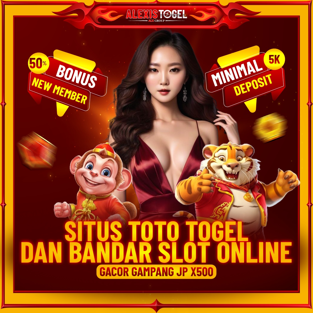 ALEXISTOGEL Situs Toto Togel & Bandar Slot Online Gacor - Gampang JP x500