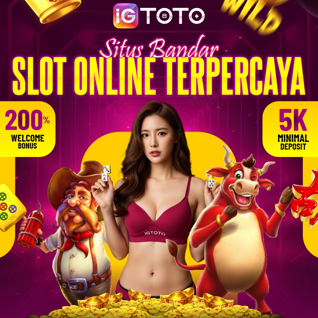 IGTOTO : Situs Bandar Slot Online Terpercaya Deposit 5000 di Indonesia
