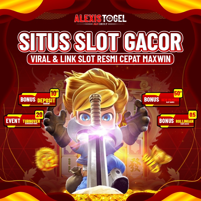 ALEXISTOGEL: Situs Slot Gacor Viral & Link Slot Resmi Cepat Maxwin