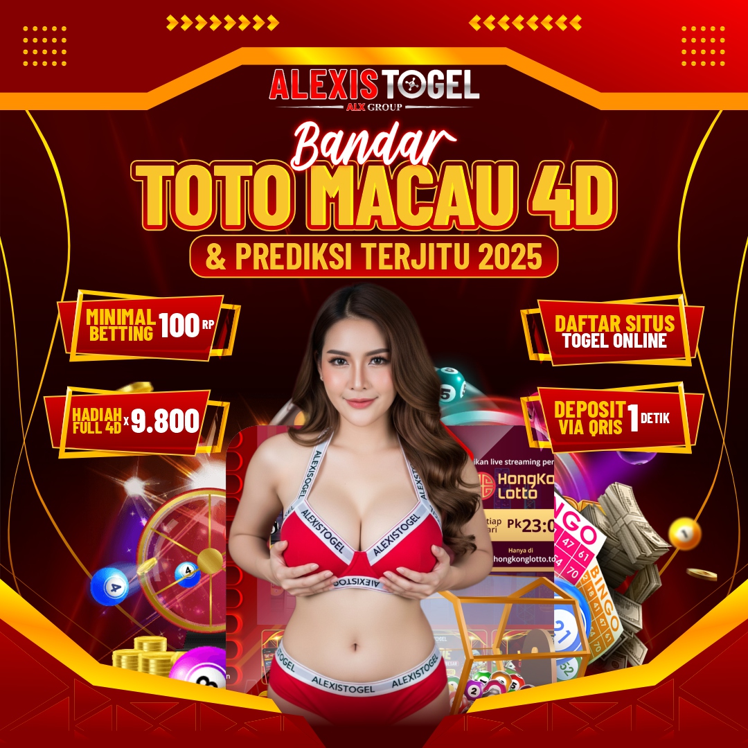 ALEXISTOGEL | Bandar Situs Toto Macau 4d Paling Jitu Hari Ini