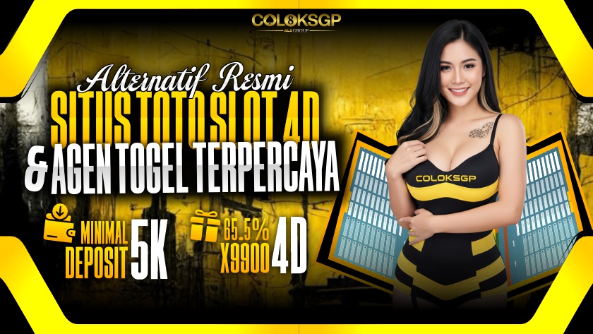 COLOKSGP | Alternatif Resmi Situs Toto Slot 4D & Agen Togel Terpercaya