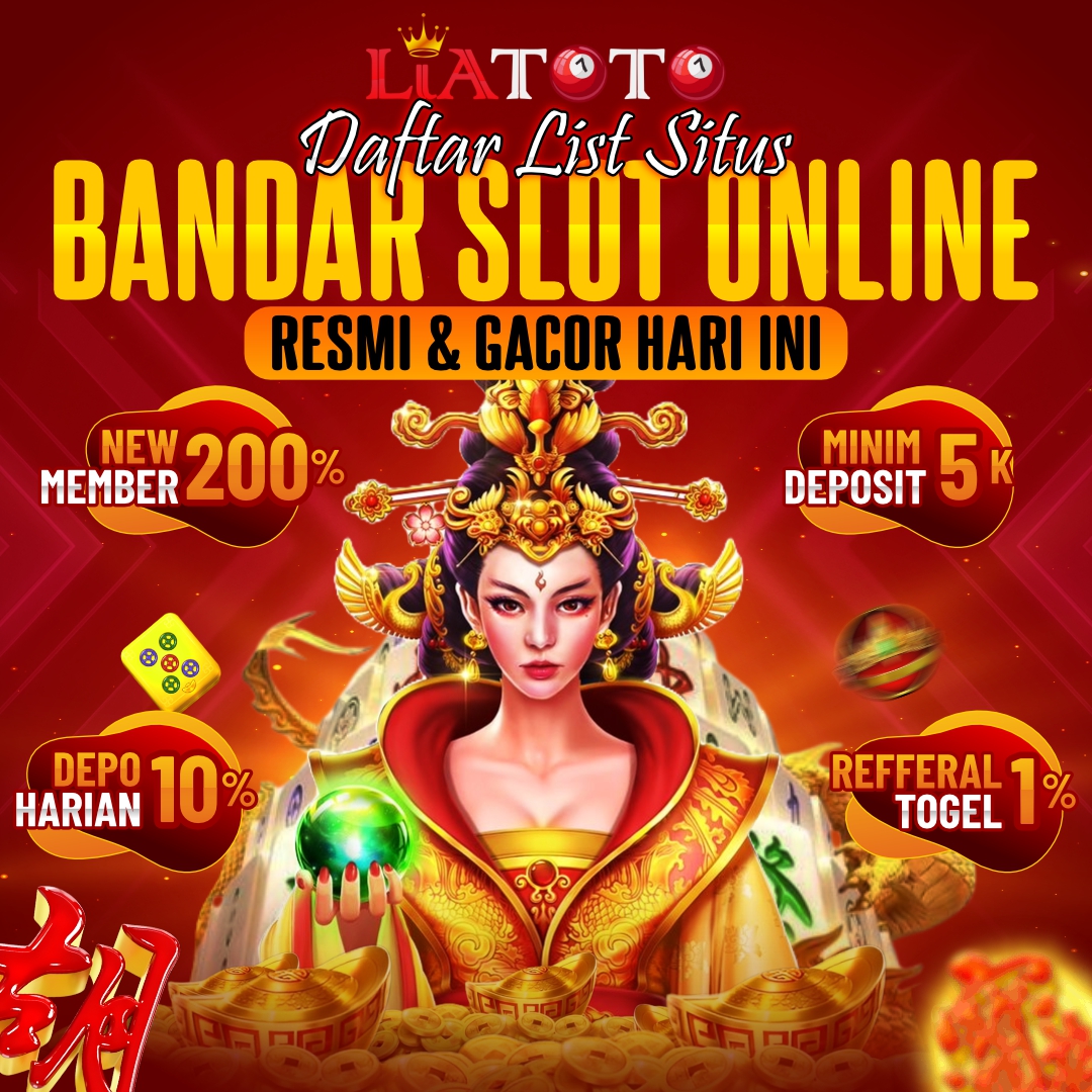LIATOTO - Daftar List Situs Bandar Slot Online Resmi & Gacor Hari Ini