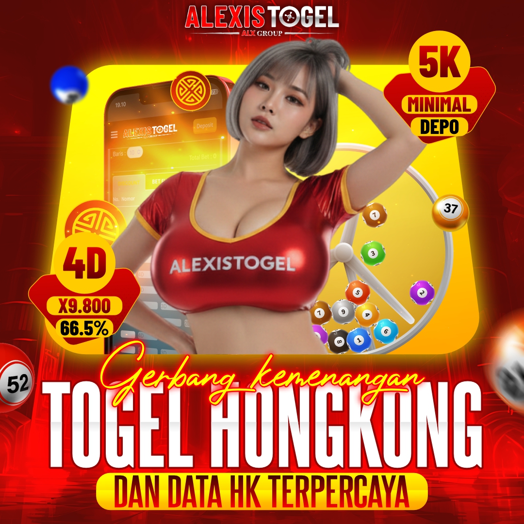 ALEXISTOGEL # Gerbang Kemenangan Togel Hongkong Dan Data HK Terpercaya