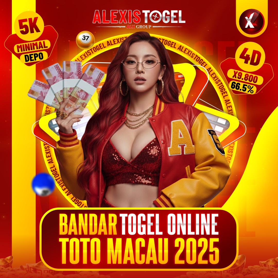 ALEXISTOGEL » Main Situs Toto 4D Hanya di Bandar Togel Online Macau 2025