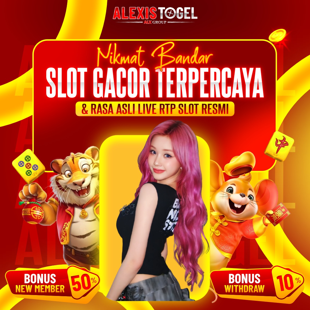 ALEXISTOGEL ⚡️ Nikmat Bandar Slot Gacor Terpercaya & Rasa Asli Live Rtp Slot Resmi