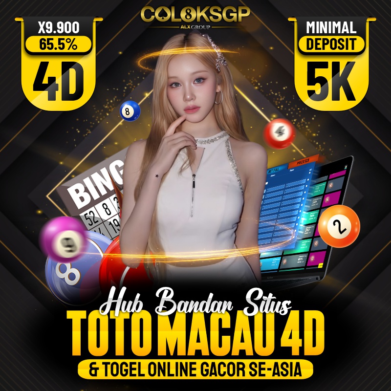 COLOKSGP # Hub Bandar Situs Toto Macau 4D & Togel Online Gacor Se-Asia