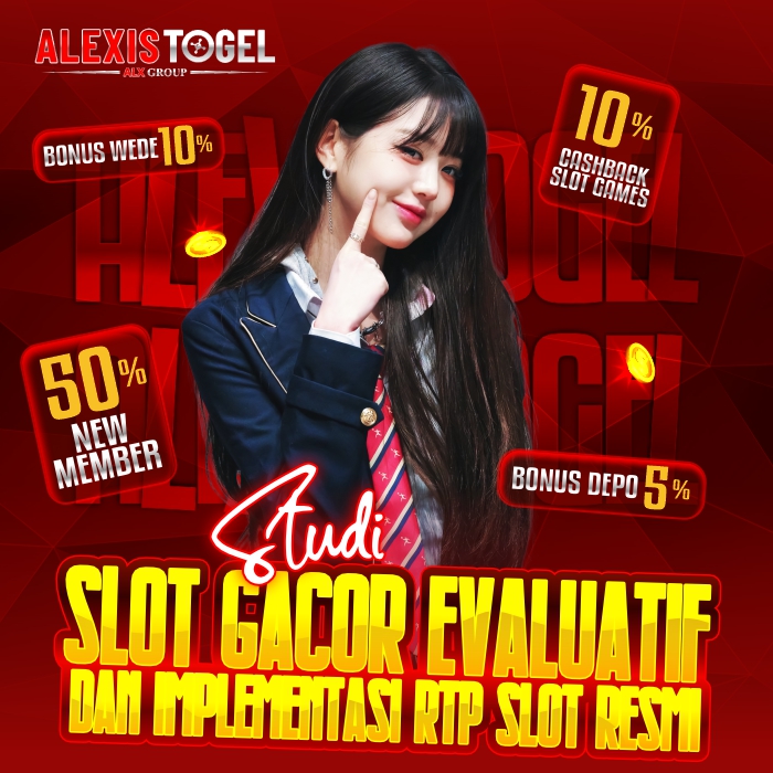 ALEXISTOGEL ⚡️ Studi Situs Slot Gacor Evaluatif & Implementasi Rtp Slot Resmi image 1