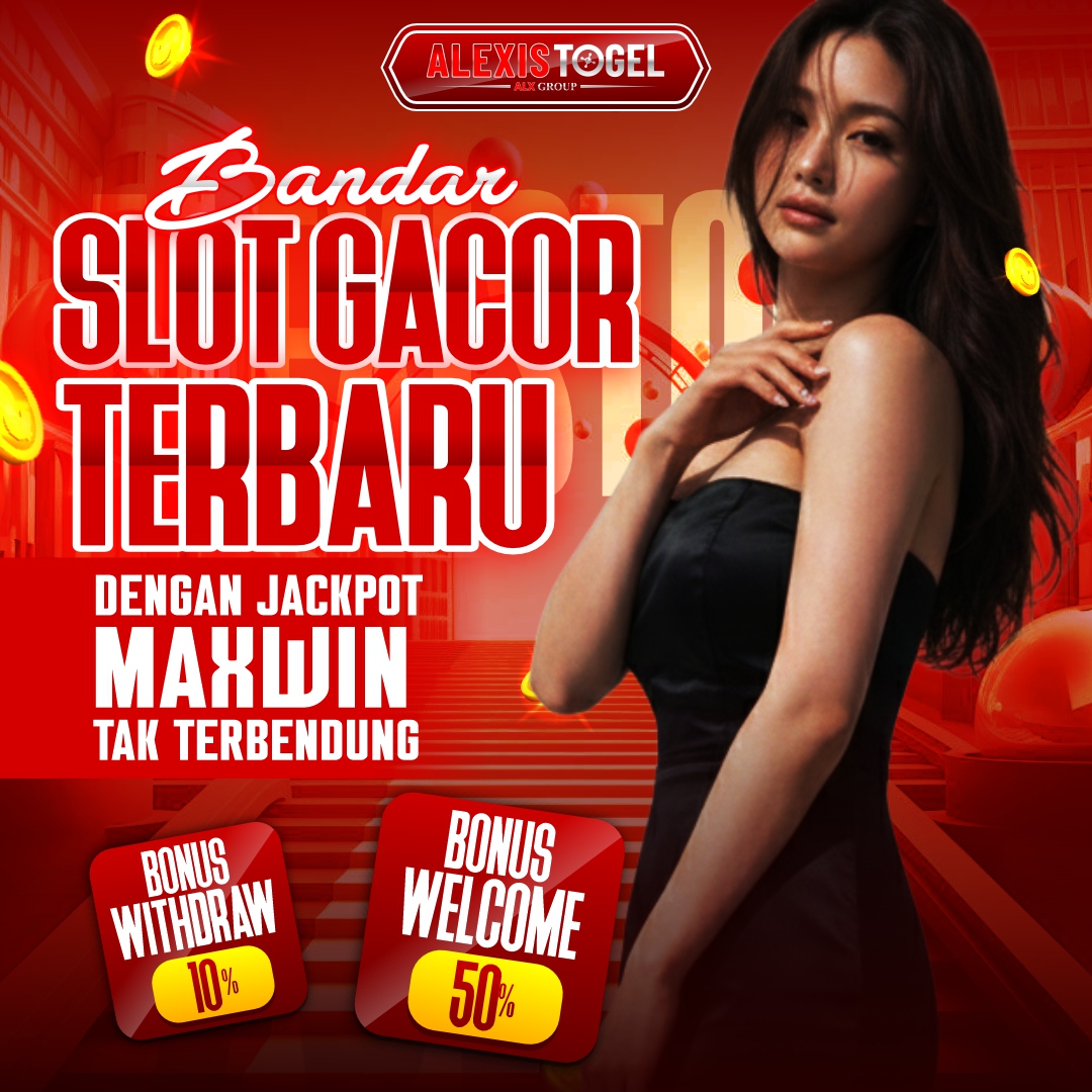 ALEXISTOGEL ⭐️ Bandar Slot Gacor Terbaru Dengan Jackpot Maxwin Tak Terbendung