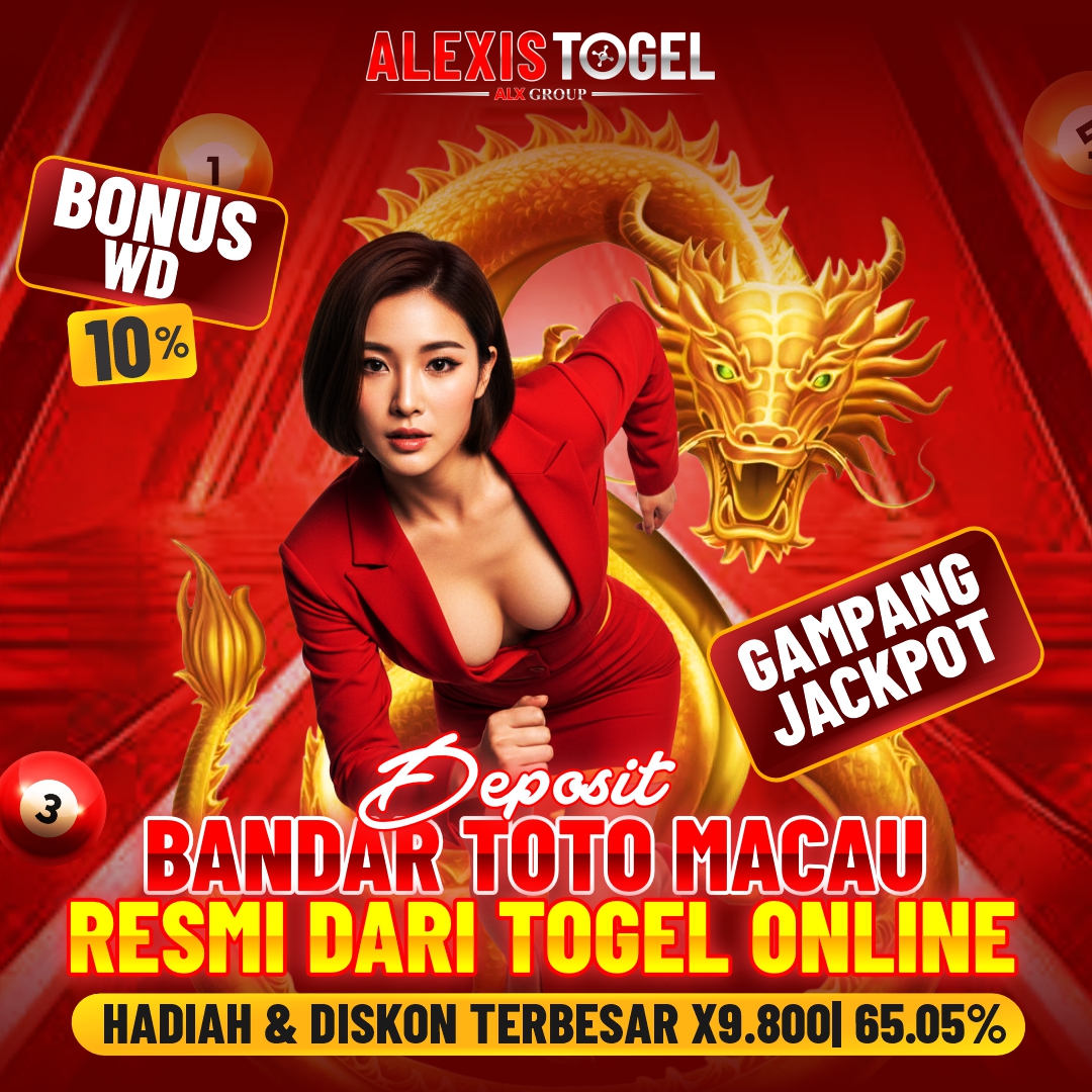 ALEXISTOGEL ✈️ Deposit Bandar Toto Macau Resmi Dari Togel Online Gampang Jackpot