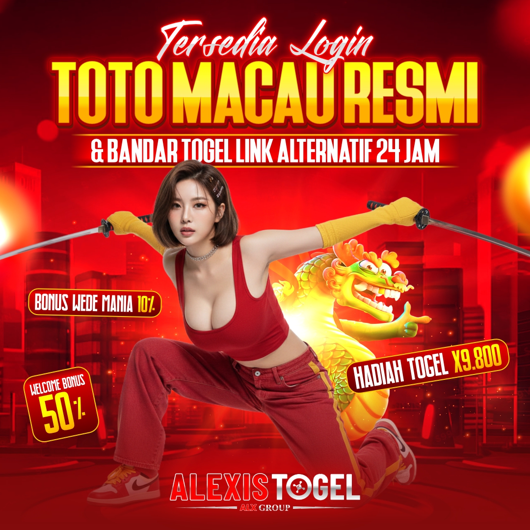 ALEXISTOGEL ✈️ Tersedia Login Toto Macau Resmi & Bandar Togel Link Alternatif 24 Jam