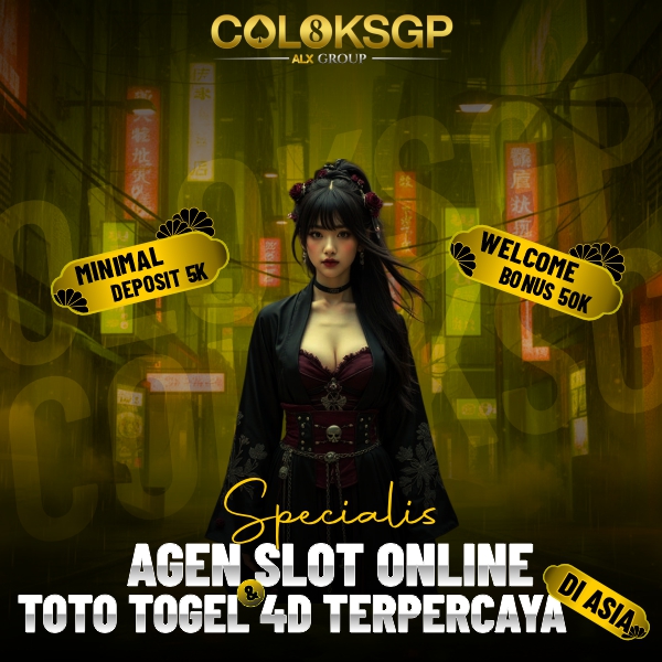 COLOKSGP # Specialis Agen Slot Online Dan Toto Togel 4D Terpercaya Di Asia