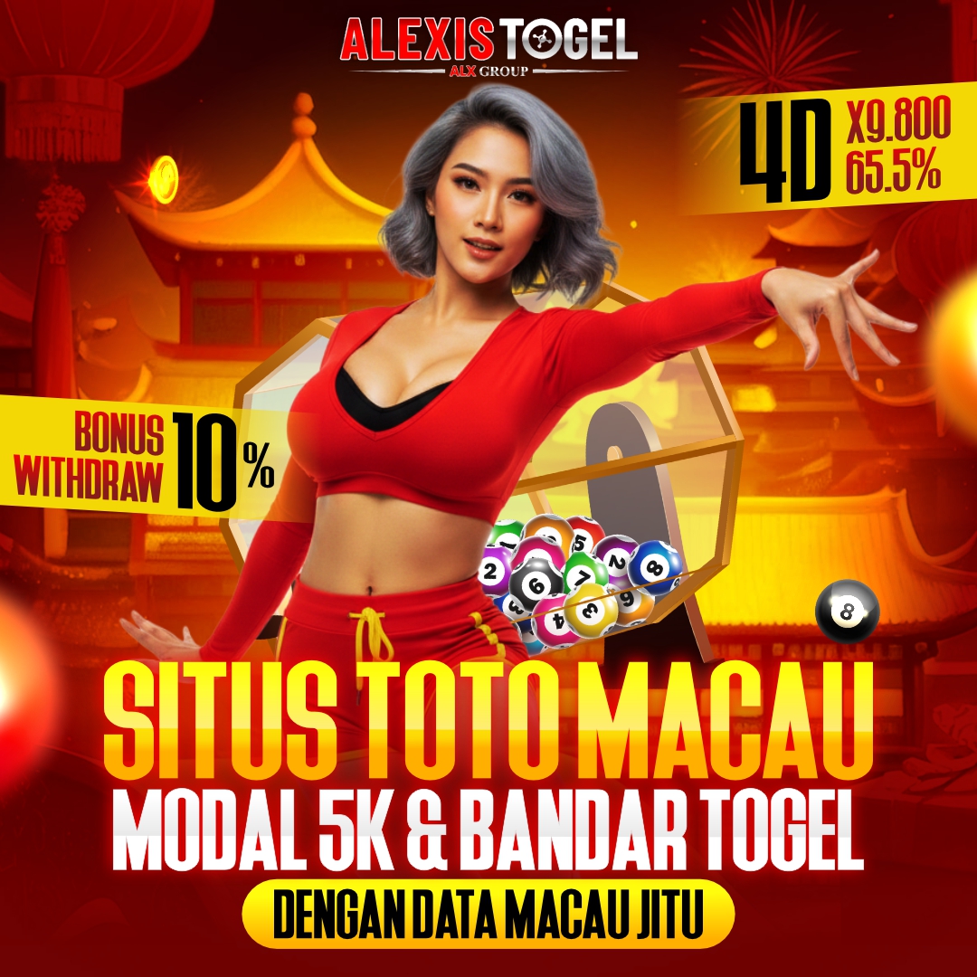 ALEXISTOGEL ⭐️ Situs Toto Macau Modal 5k & Bandar Togel dengan Data Macau Jitu