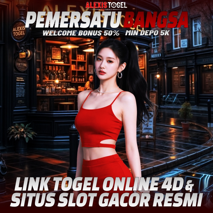 Pemersatu Bangsa ⁉️ ALEXISTOGEL Link Togel Online 4D & Situs Slot Gacor Resmi