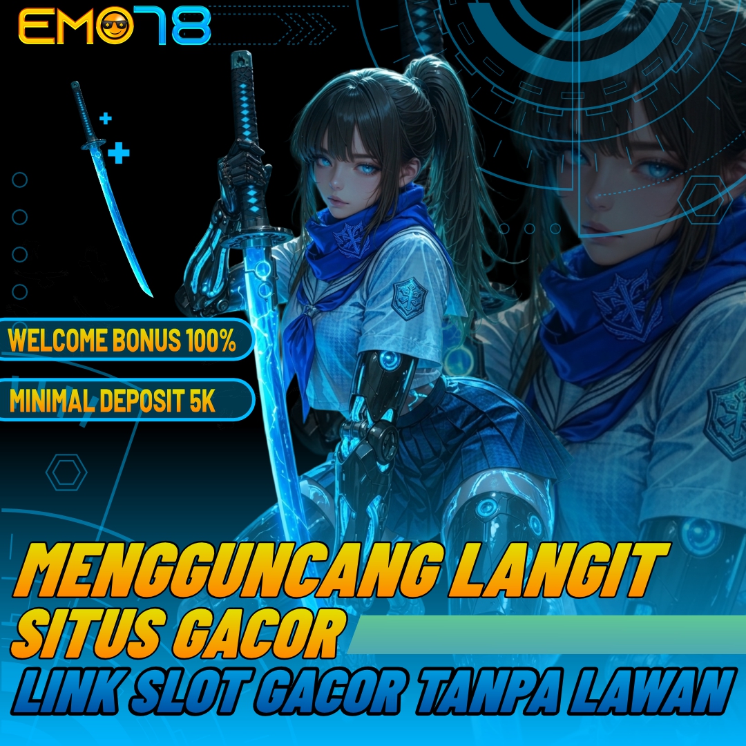 EMO78: Mengguncang Langit Situs Gacor – Link Slot Gacor Tanpa Lawan