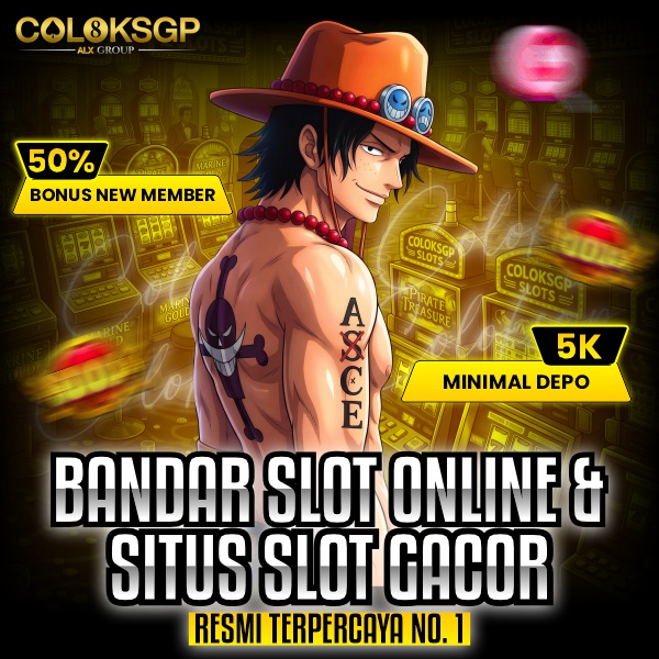 COLOKSGP : Bandar Slot Online & Situs Slot Gacor Resmi Terpercaya No. 1