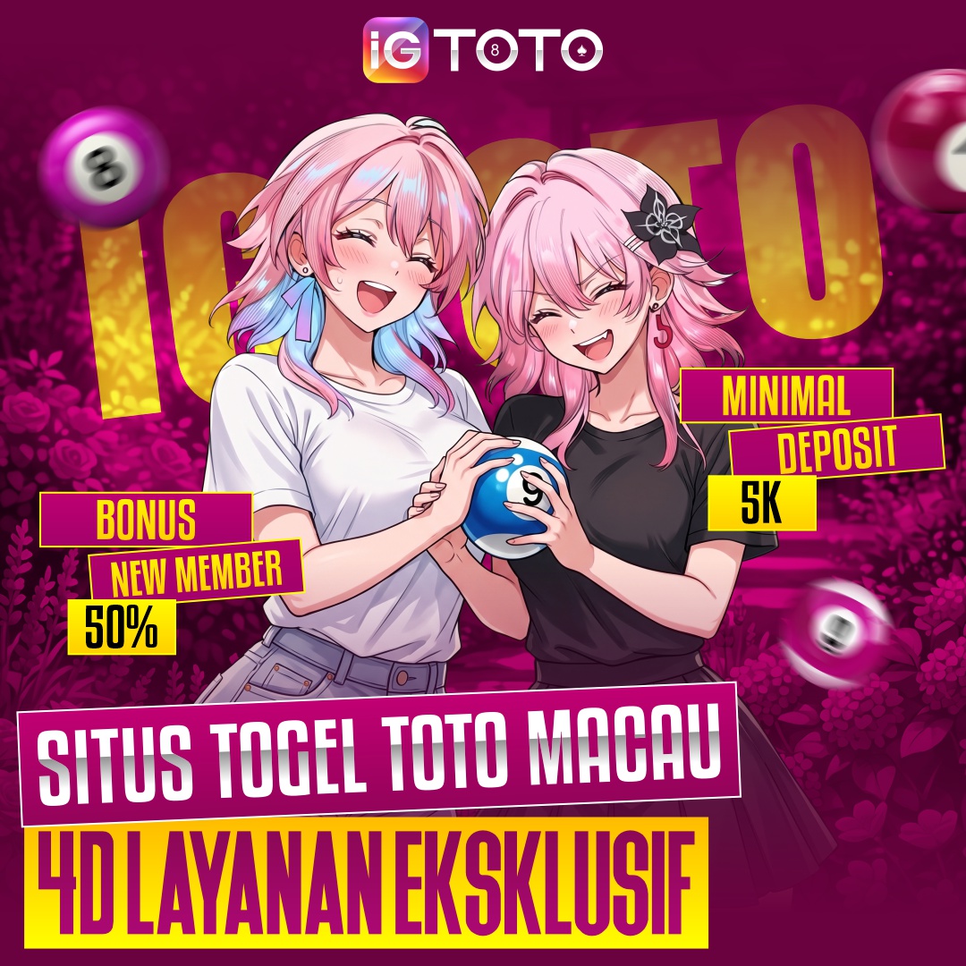 IGTOTO ⭐️ Situs Togel Toto Macau 4D Layanan Eksklusif