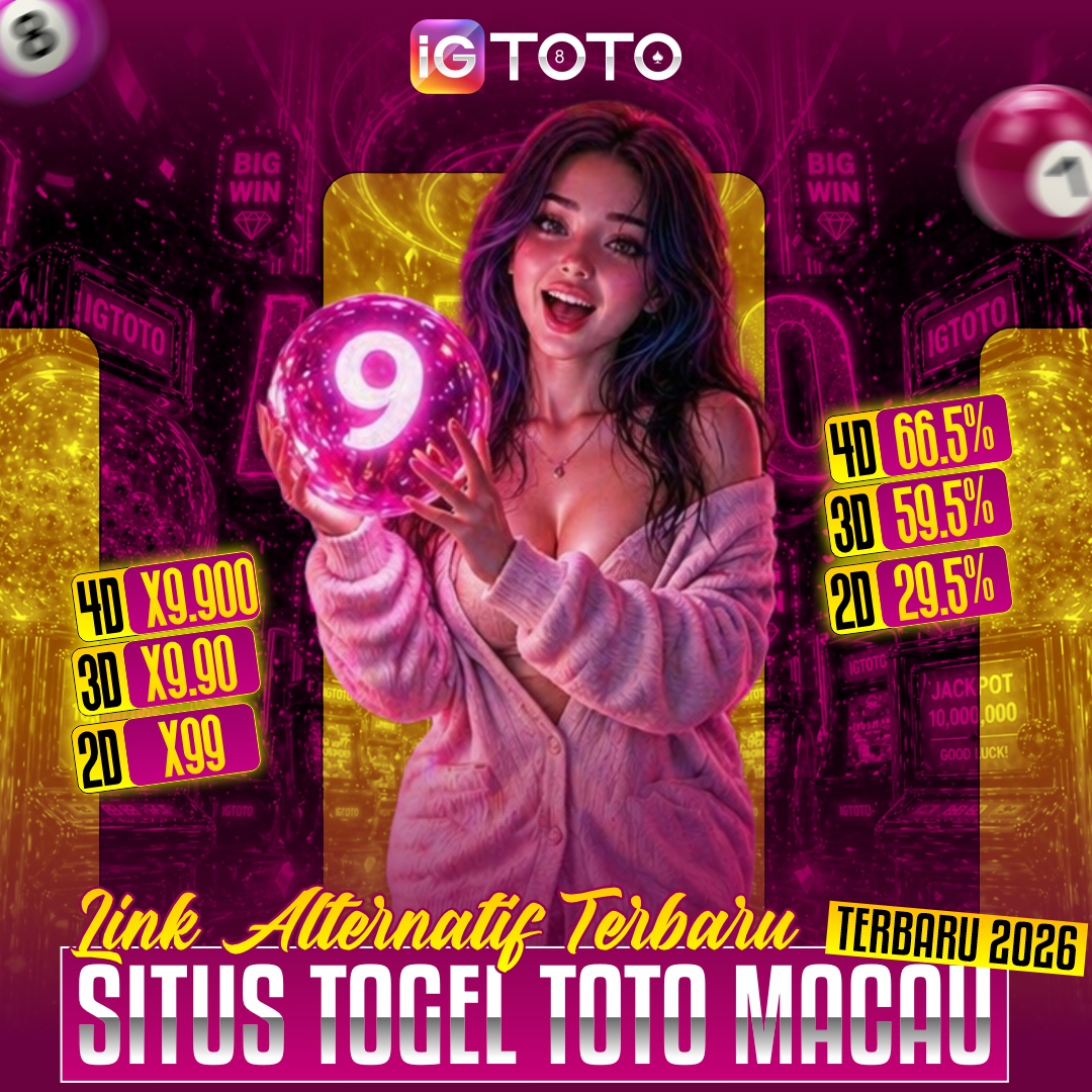 IGTOTO ✈️ Link Alternatif Terbaru Situs Togel Toto Macau Terbaru 2026