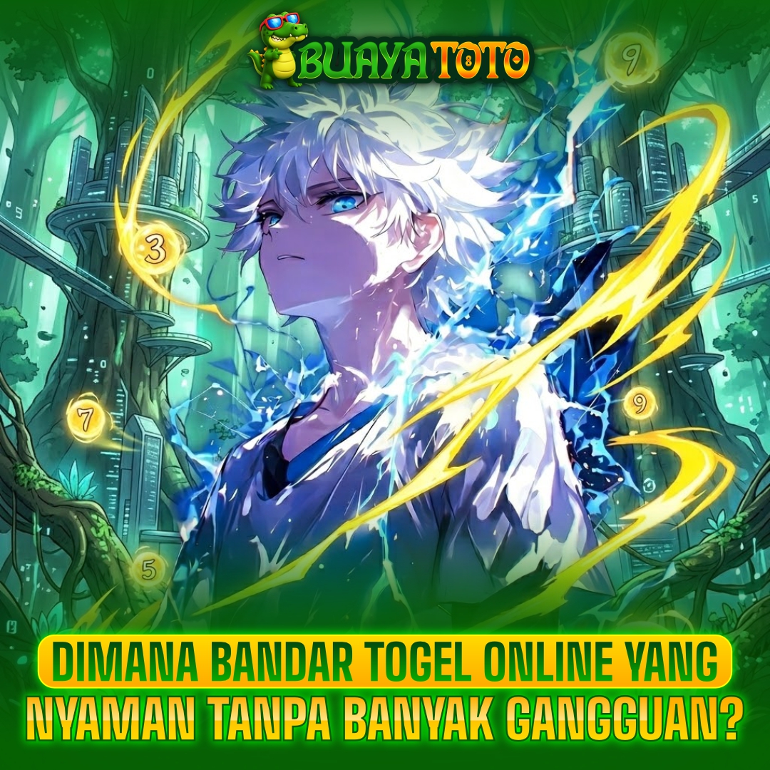BUAYATOTO - Dimana Bandar Togel Online yang Nyaman Tanpa Banyak Gangguan?