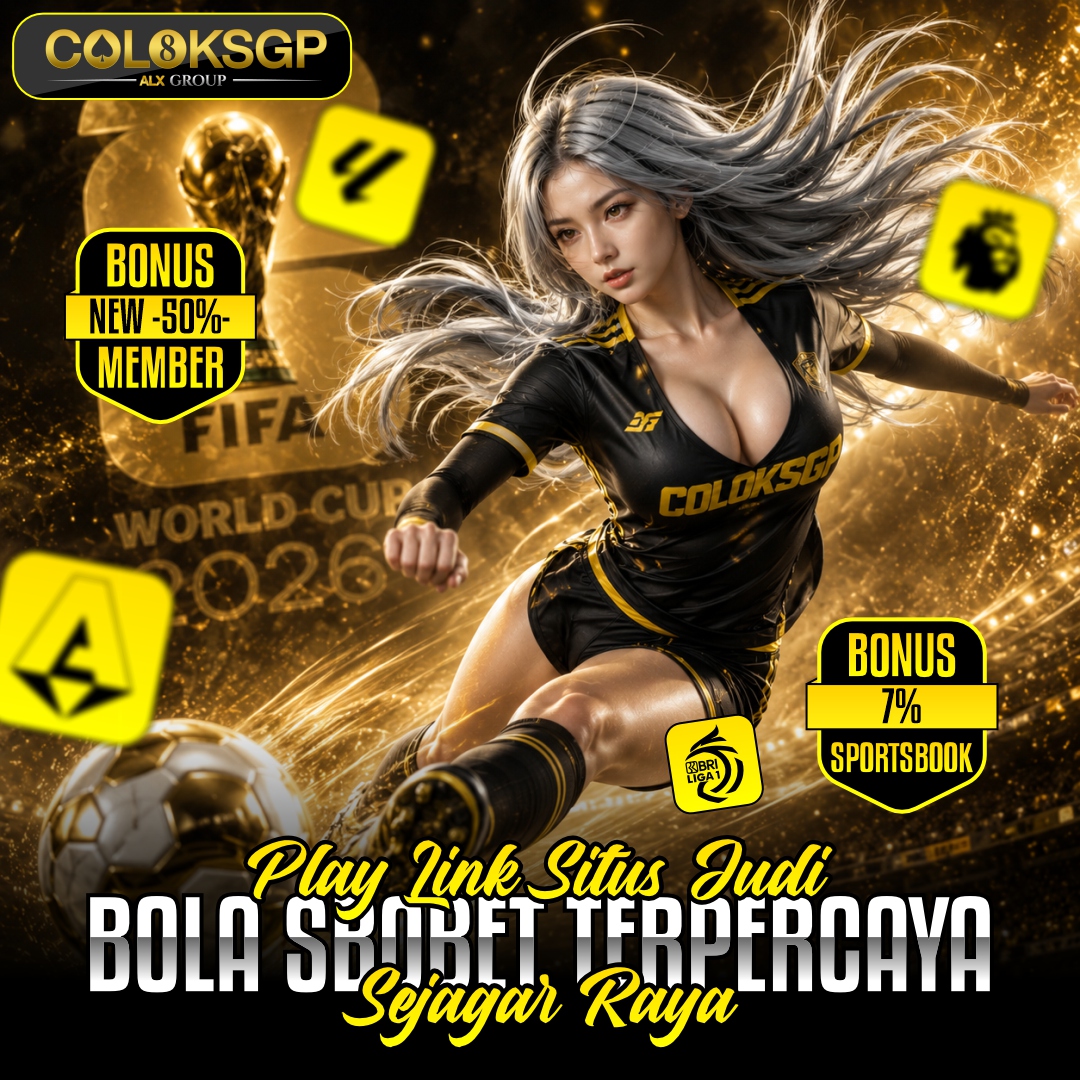 COLOKSGP ┃ Play Link Situs Judi Bola SBOBET Terpercaya Sejagat Raya
