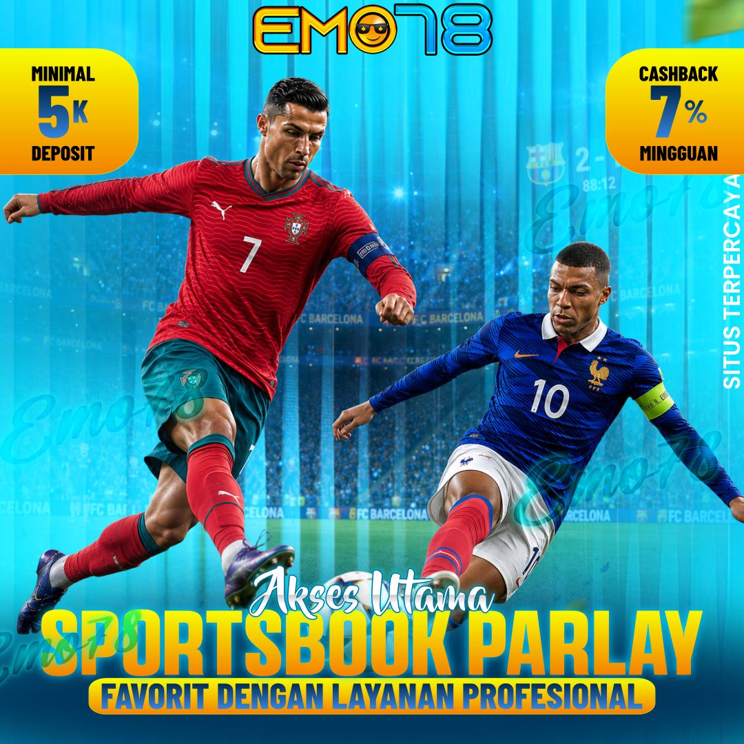 EMO78 | Akses Utama Sportsbook Parlay Favorit Dengan Layanan Profesional