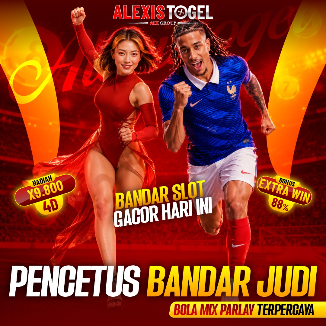 Alexistogel | Bandar Slot Gacor Hari Ini Pencetus Situs Judi Bola Mix Parlay Terpercaya