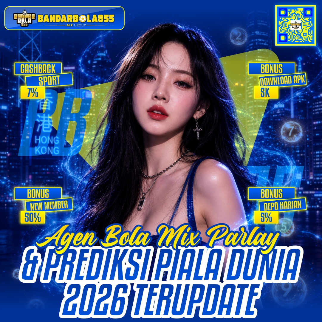 Bandarbola855 | Agen Bola Mix Parlay & Prediksi Piala Dunia 2026 Terupdate