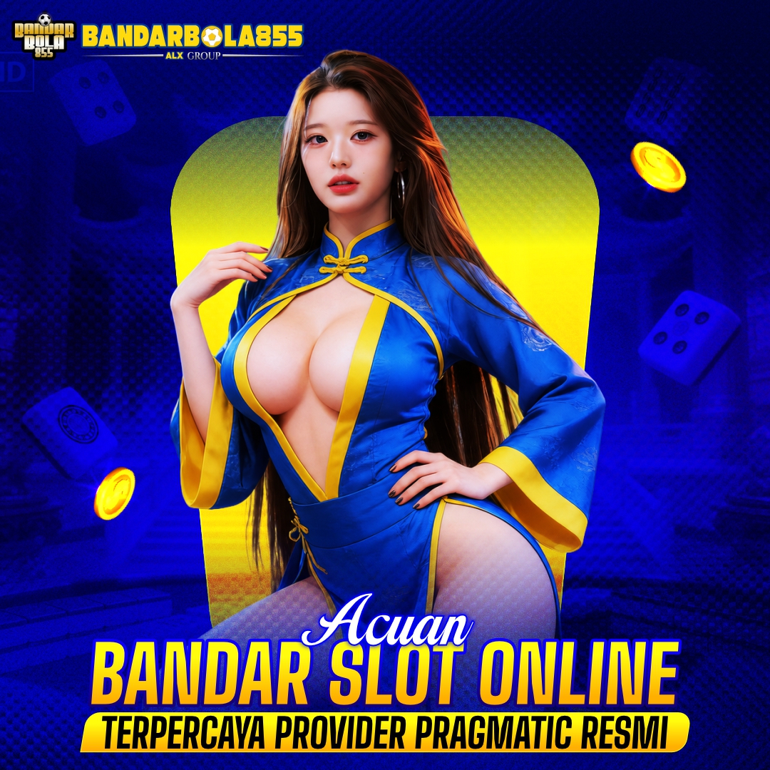 BANDARBOLA855 - Acuan Bandar Slot Online Terpercaya Provider Pragmatic Resmi</